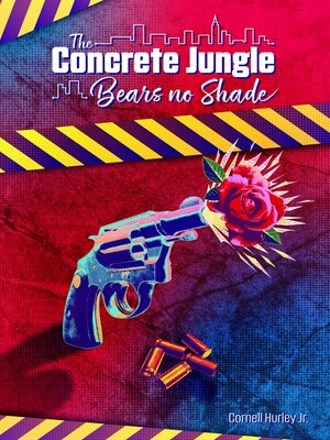 cover image of The Concrete Jungle Bears No Shade